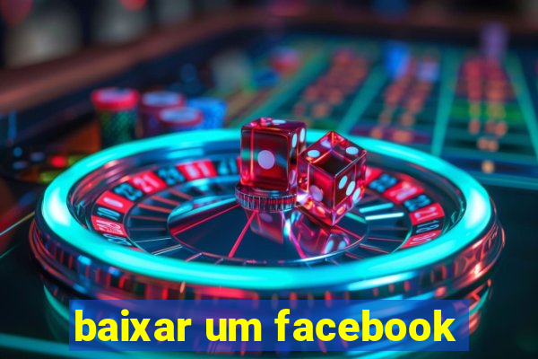 baixar um facebook